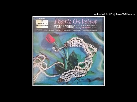 Victor Young And His Orchestra  – Pearls On Velvet  ©1956 [Long Play DECCA DL-8285]