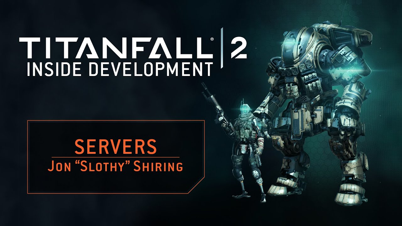 Titanfall 2 â€“ Inside Development: Servers - YouTube