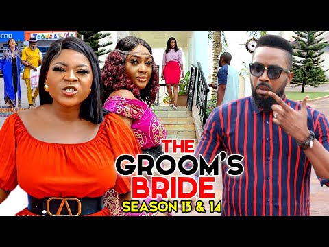 THE GROOM'S BRIDE SEASON 13&14 {NEW MOVIE HIT} DESTINY ETIKO/ FREDRICK LEONARD 2021 LATEST NIGERIAN