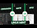 Linux Mint Cinnamon Vs MATE Vs XFCE Which One Should You Use