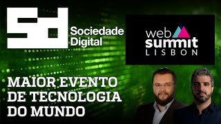Web Summit discute sobre as fronteiras entre o real e o virtual | SOCIEDADE DIGITAL