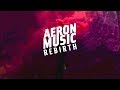AeronMusic Rebirth Rebirth EP