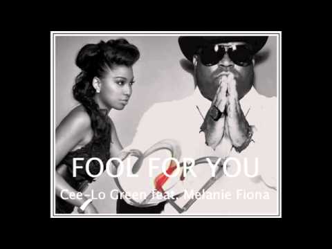 Cee-Lo Green feat. Melanie Fiona - Fool For You