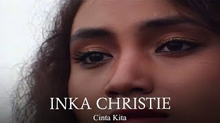 Download lagu Inka Christie - Cinta Kita (Remastered Audio) mp3 Download lagu Inka Christie - Cinta Kita (Remastered Audio) mp3