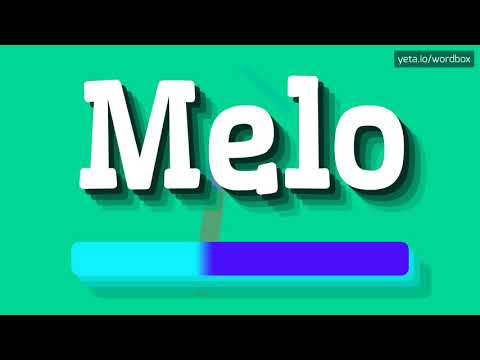 HOW PRONOUNCE MELO! (BEST QUALITY VOICES)