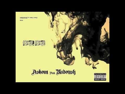 ASKOM Feat NADOUSH -- FONCE FONCE --