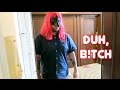 Duh, B!tch!