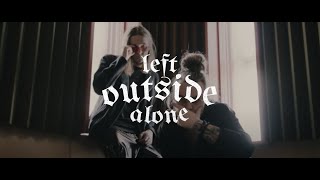 Musik-Video-Miniaturansicht zu Left outside alone Songtext von Blind Channel