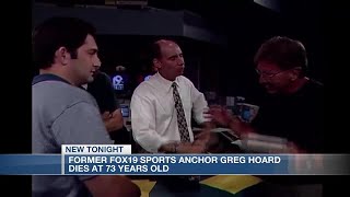 Greg Hoard, first FOX19 NOW sports anchor, dies at 73