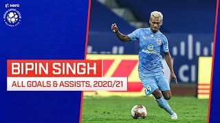 Bipin Singh: All Goals & Assists for Mumbai City FC | Hero ISL 2020-21 🔵🔥