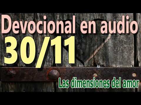 Devocional en audio 30/11 - Las dimensiones del amor (D.L. Moody)