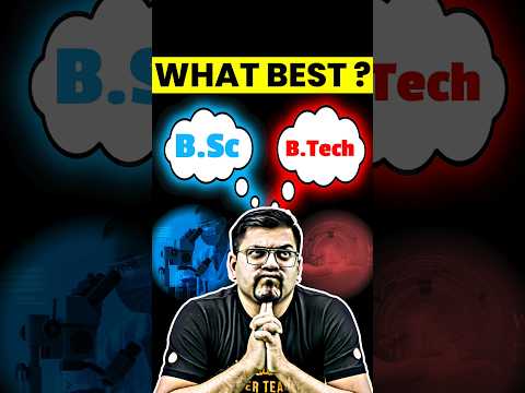 Which is best Choice? B.Sc or B.Tech! #jee #iit #btech #bsc #engineering #iitjee #degree #jeemains