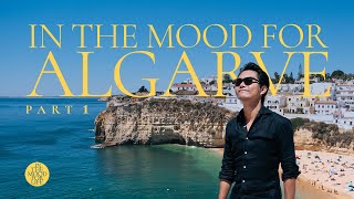 IN THE MOOD FOR ALGARVE: PART 1 | Holidays in Algarve | Best Travel in Portugal 2020