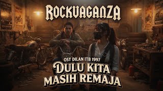 Download lagu OST DILAN 1997 - DULU KITA MASIH REMAJA _ COVER - ROCKVAGANZA DUET version mp3 Download lagu OST DILAN 1997 - DULU KITA MASIH REMAJA _ COVER - ROCKVAGANZA DUET version mp3