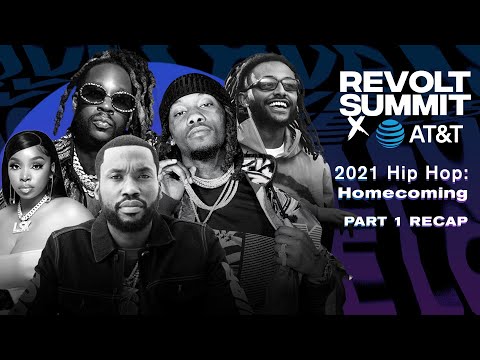 2021 REVOLT Summit x AT&T: Hip Hop Homecoming Part 1