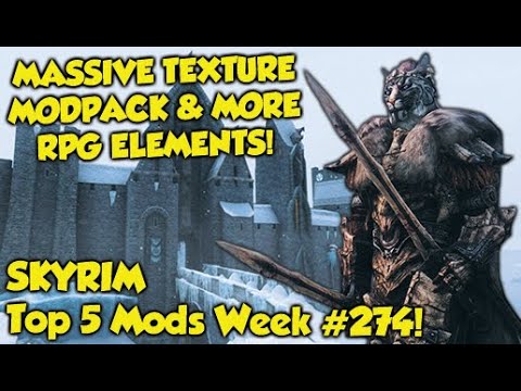 Skyrim Top 5 Mods of the Week #274 (Xbox Mods)