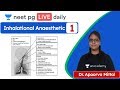 Inhalational Anesthestic L- 1| Unacademy NEET PG | Dr. Apoorva Mittal