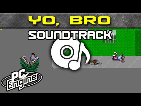 Yo, Bro soundtrack | PC Engine / TurboGrafx-16 Music