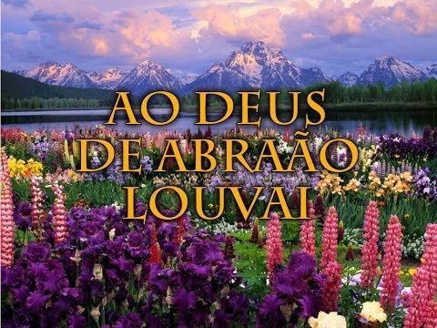 Ao Deus De Abraão Louvai video