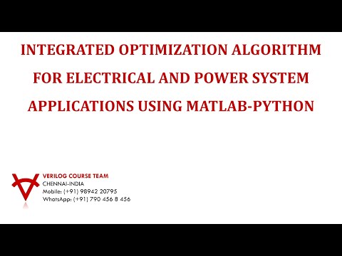 Integrated Optimization Algorithm For Electrical And Power System Applications Using Matlab Python