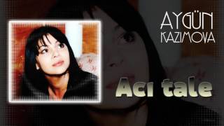 Aygün Kazımova - Acı tale