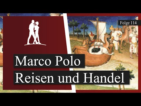 Marco Polo. Reisen und Handel im Mittelalter – zusammen mit dem Podcast Wild & Fremd