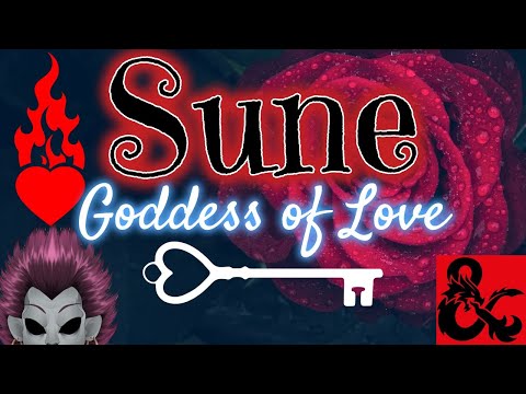 Who is Sune? [D&D Gods of Civilisation]