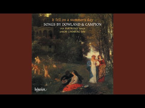 Dowland: Say, Love, If Ever Thou Didst Find