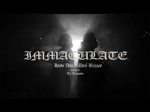 Immaculate - Dré Rizzae ft. Hev Abi (Official Music Video)