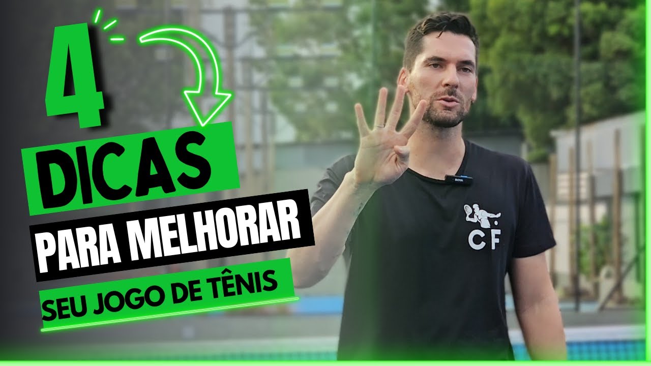 4 dicas para APRIMORAR seu jogo de tênis!