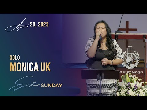 Monica Uk || Solo || Easter Sunday || April 20, 2025