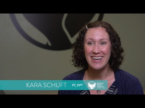 Whole Body Health PT presents Kara Schuft PT, DPT! - YouTube