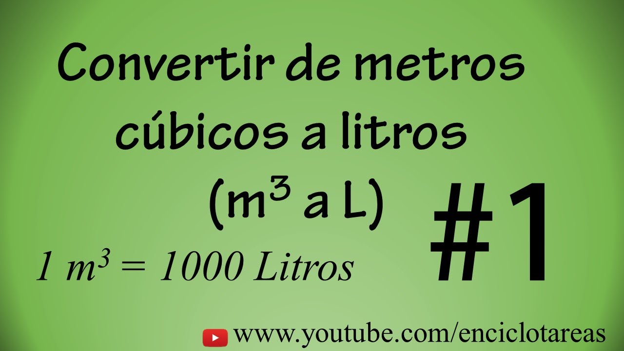 Convertir de Metros Cúbicos a Litros (m3 a L) #1