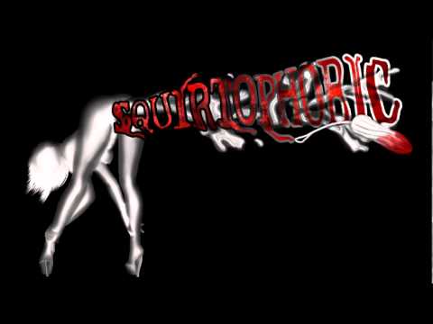 Squirtophobic - Donkey Punch