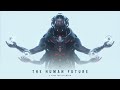 THE HUMAN FUTURE A Case For Optimism
