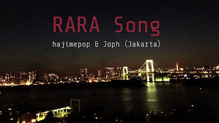 ”RARA Song”（mono） - Joph & hajimepop