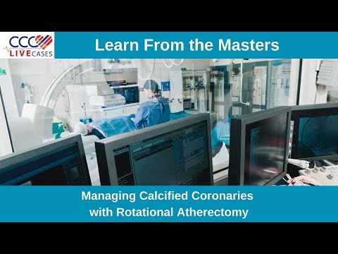 Learn From The Masters – Managing Calcified Coronaries with Rotational Atherectomy - April 2023