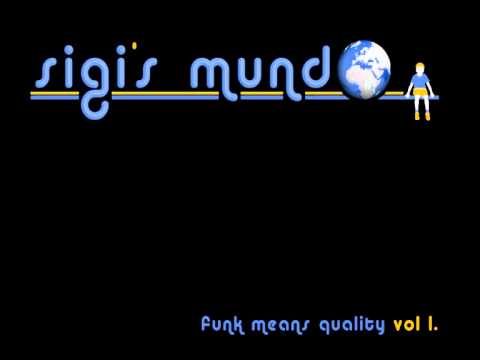 Sigis Mundo - Funk means quality - vol 1.
