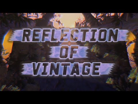 [DM] Badtrip v4 - Reflection of Vintage