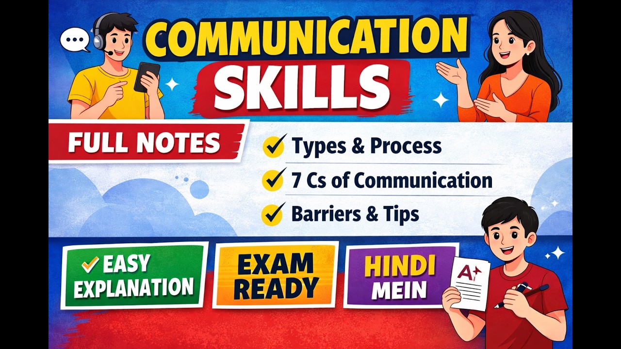 Communication Skills Full Notes in One Video | Easy Explanation