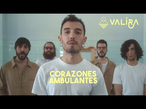 VALIRA - Corazones Ambulantes (videoclip)