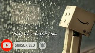 Download lagu Dudy oris-ku tak bisa(lyric) mp3 Download lagu Dudy oris-ku tak bisa(lyric) mp3