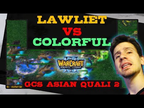 Colorful vs LawLiet - GCS Winter Asian Qualifier 2 - Group D - Warcraft 3