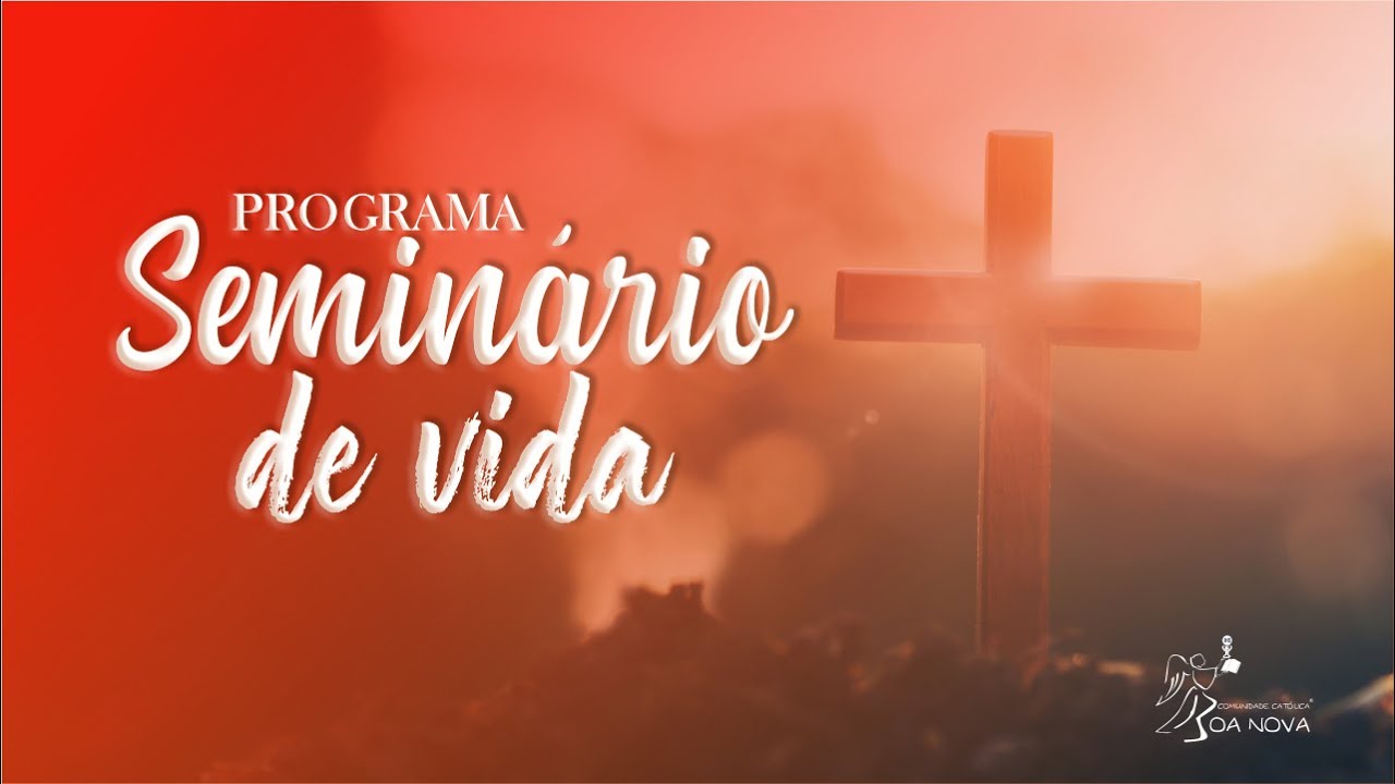 Seminário de Vida - Fé e conversão