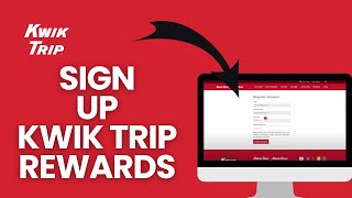 Sign up Kwik Trip Rewards: How to Create an Account on Kwik Trip Rewards 2024