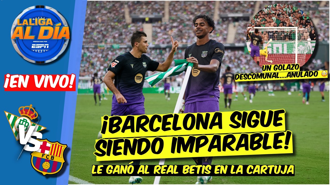 BARCELONA GOLEÓ al REAL BETIS en la CARTUJA con GOLAZO de LAMINE y MUCHA POLÉMICA | La Liga Al Día