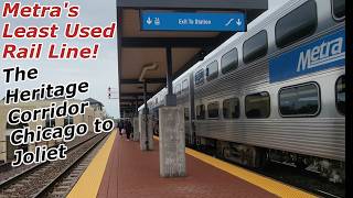 Metra's Heritage Corridor - Chicago Union Station to Joliet