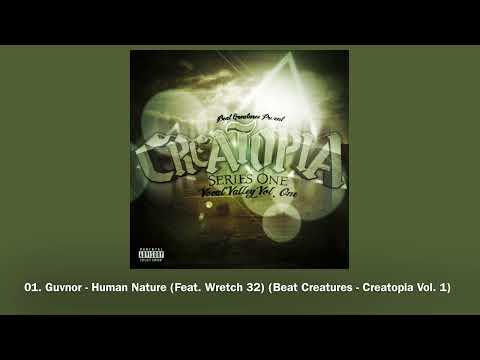 01. Guvnor - Human Nature (Feat. Wretch 32) (Beat Creatures - Creatopia Vol. 1)
