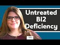 Charlotte S Story Untreated B12 Deficiency