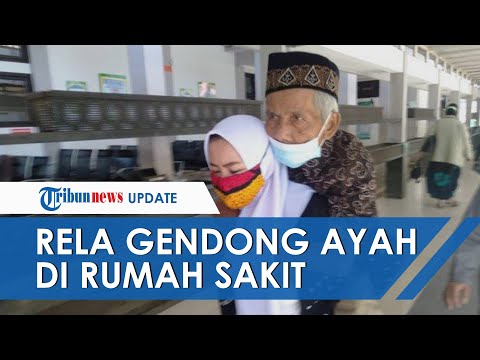 Kisah Wanita di Garut Harus Gendong Ayah saat Berobat karena Jumlah Kursi Roda Rumah Sakit Kurang
